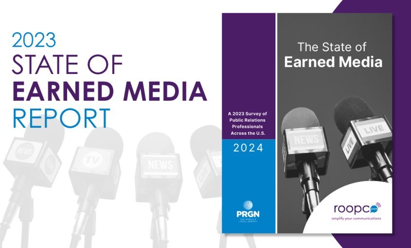 2023 State of Earned Media Report: Survey Reveals Brands Need More Creativity to Secure Earned Media