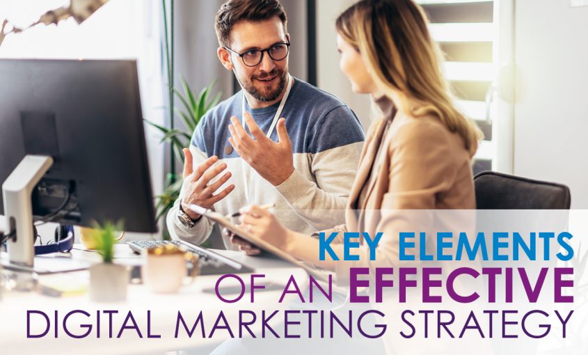 Key Elements of an Effective Digital Marketing Strategy